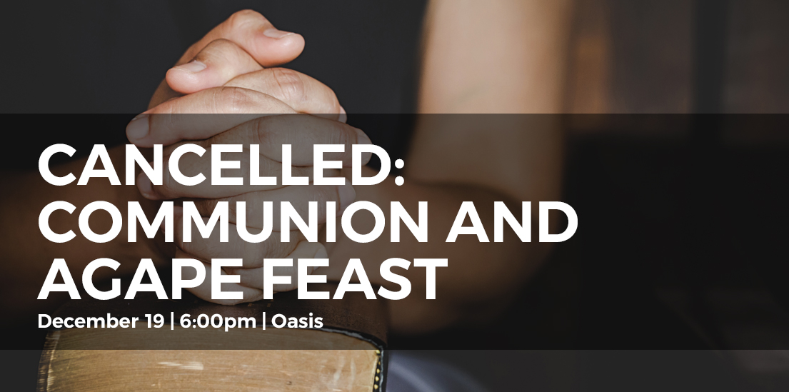 "Cancelled: Communion and Agape Feast" with folded hands in background as if in prayer