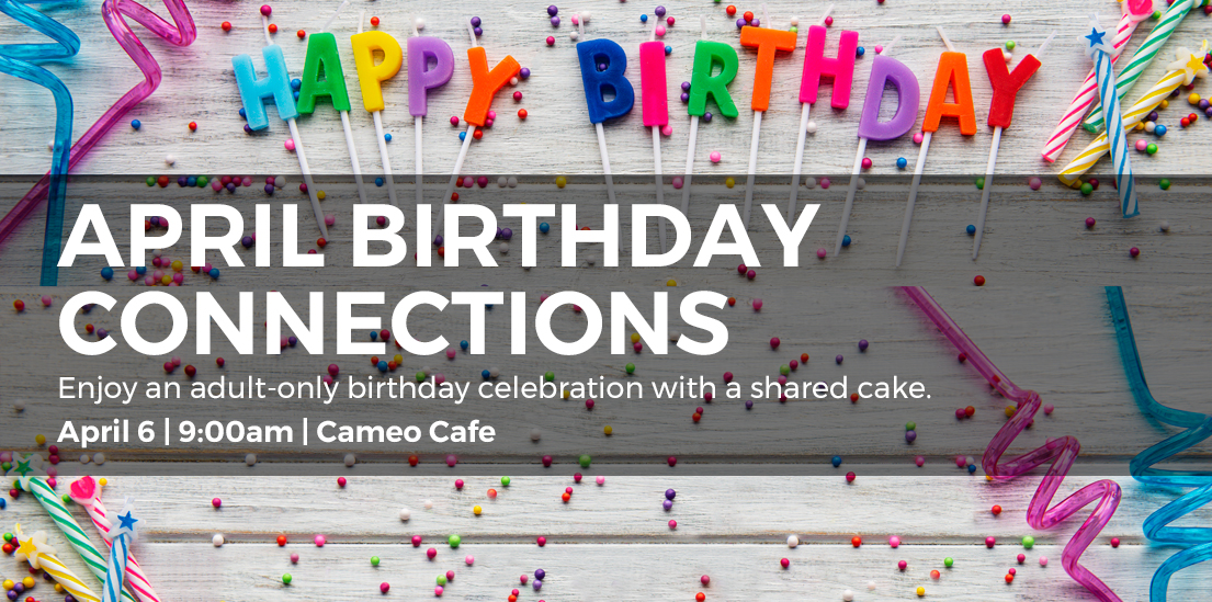 "April Birthday Connections" with birthday candles and confetti